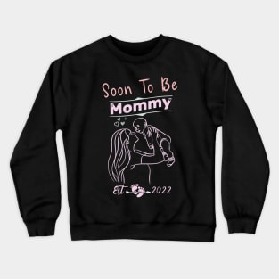 Soon to be Mommy 2022 Womens Promoted to Mommy Est 2022 Crewneck Sweatshirt